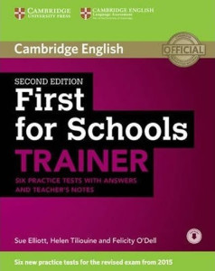 First for Schools Train 2Ed: Six Practice Tests with answers