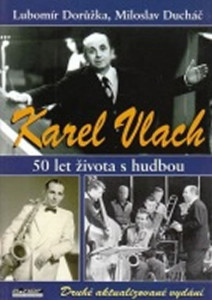 Karel Vlach. 50 let života s hudbou