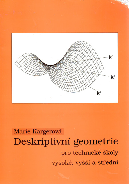 Deskriptivní geometrie pro technické školy vysoké, vyšší a střední (1997)