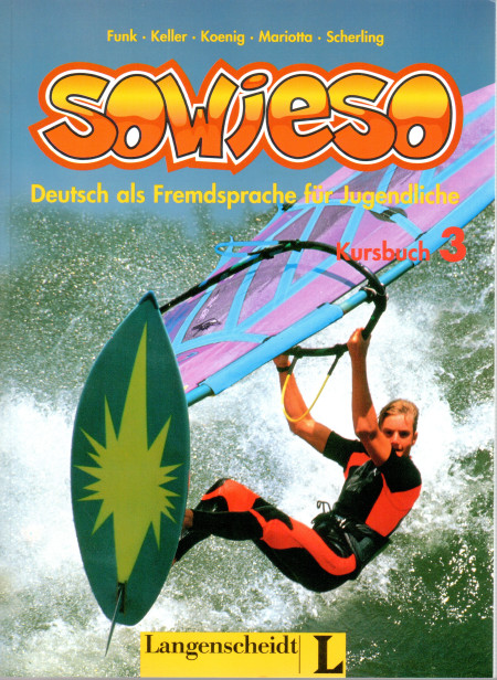 Sowieso 3 : Kursbuch (Deutsch als Fremdsprache für Jugendliche)