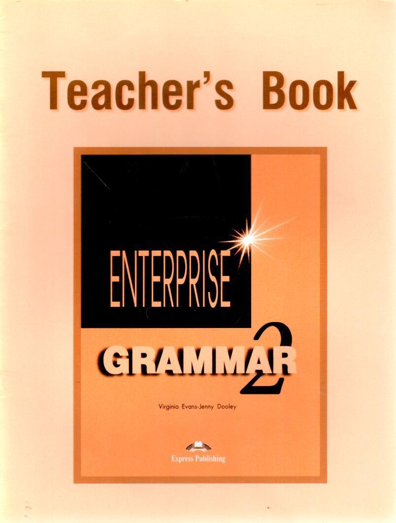 Enterprise 2 Grammar (Teacher´s Book)
