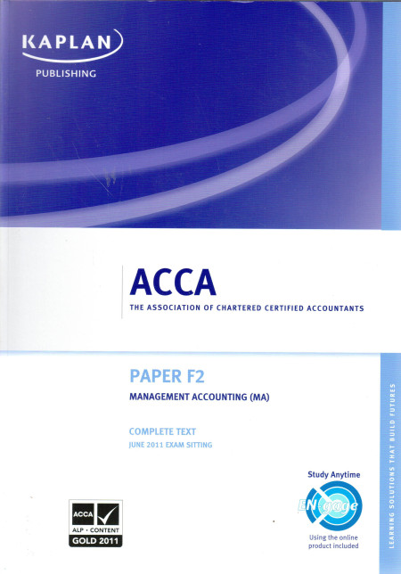 ACCA: Paper F2 Management Accounting (MA) Complete Text 2011