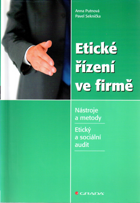 Etické řízení ve firmě : nástroje a metody, etický a sociální audit (2007)
