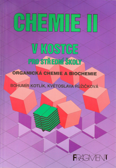 Chemie v kostce II pro střední školy: Organická chemie a biochemie
