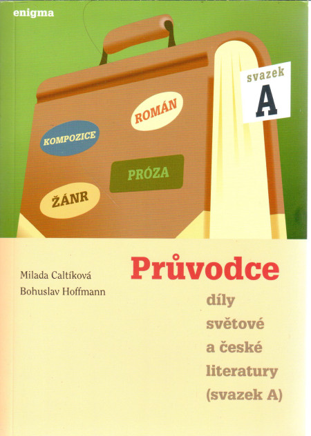 Průvodce díly světové a české literatury (svazek A)
