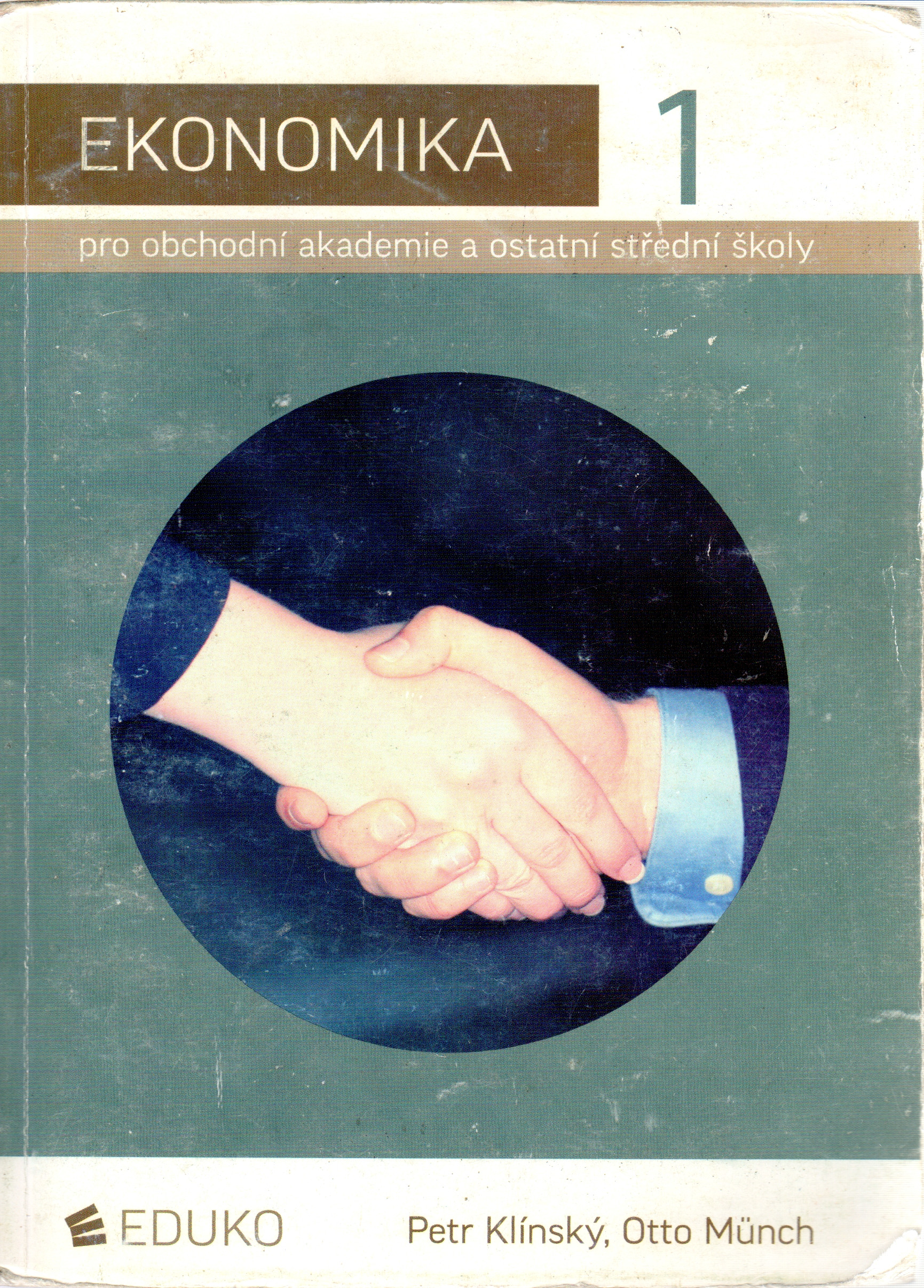 Ekonomika 1 pro obchodní akademie a ostatní střední školy (2008) - Náhled učebnice