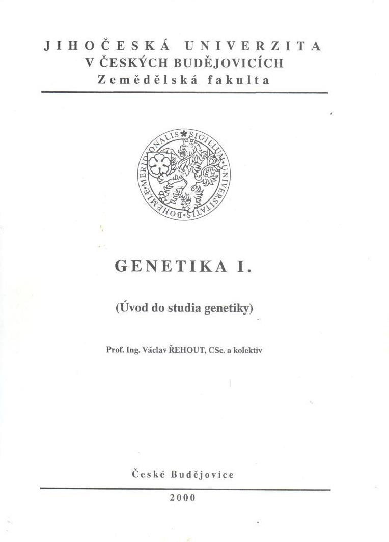 Genetika I., (úvod do studia genetiky)