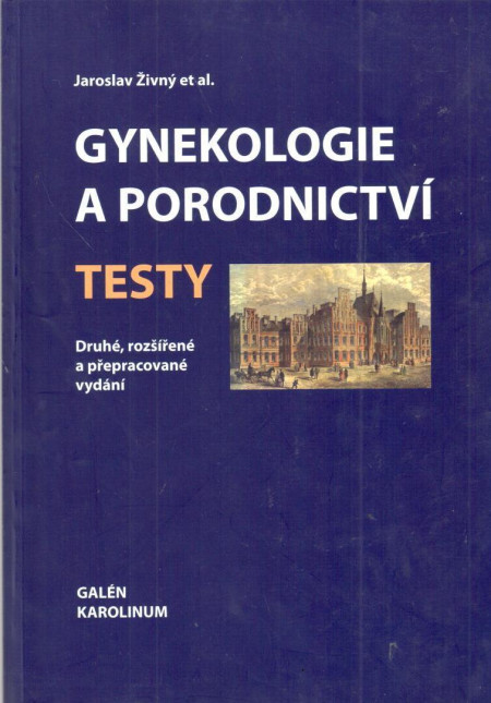 Gynekologie a porodnictví : testy (2. vydání, 2007)