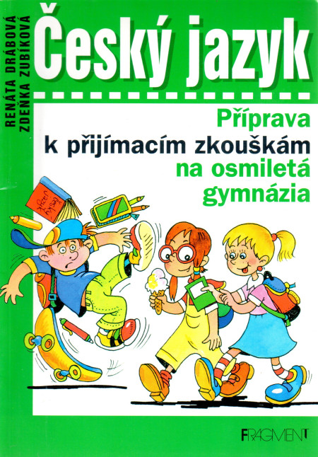 Český jazyk, příprava k přijímacím zkouškám na osmiletá gymnázia