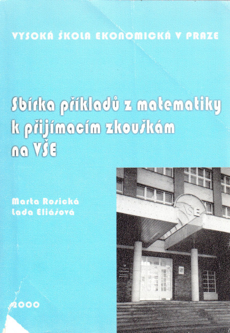 Sbírka příkladů z matematiky k přijímacím zkouškám na VŠE (2000)