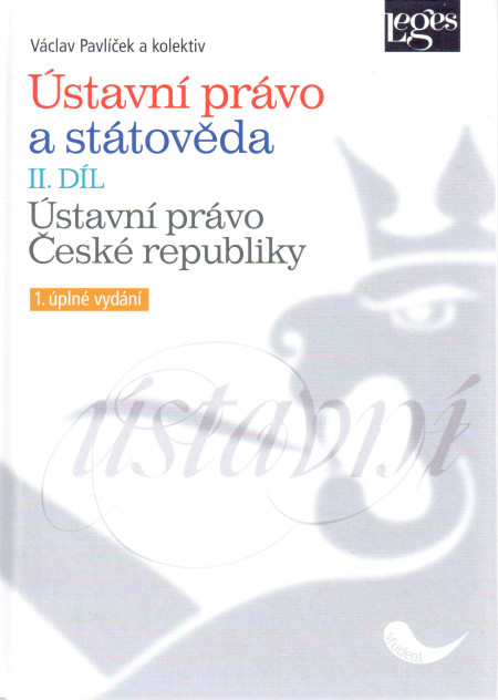 Ústavní právo a státověda (II. díl) : ústavní právo České republiky (2011)