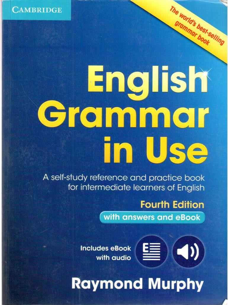 English Grammar in Use - Fourth Edition with answers and eBook