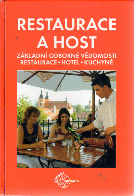 Restaurace a host : základní odborné vědomosti, restaurace, hotel, kuchyně