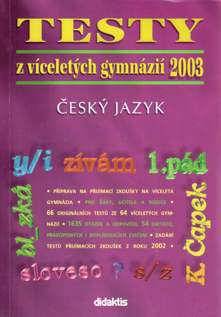 Testy z víceletých gymnázií 2003 : český jazyk