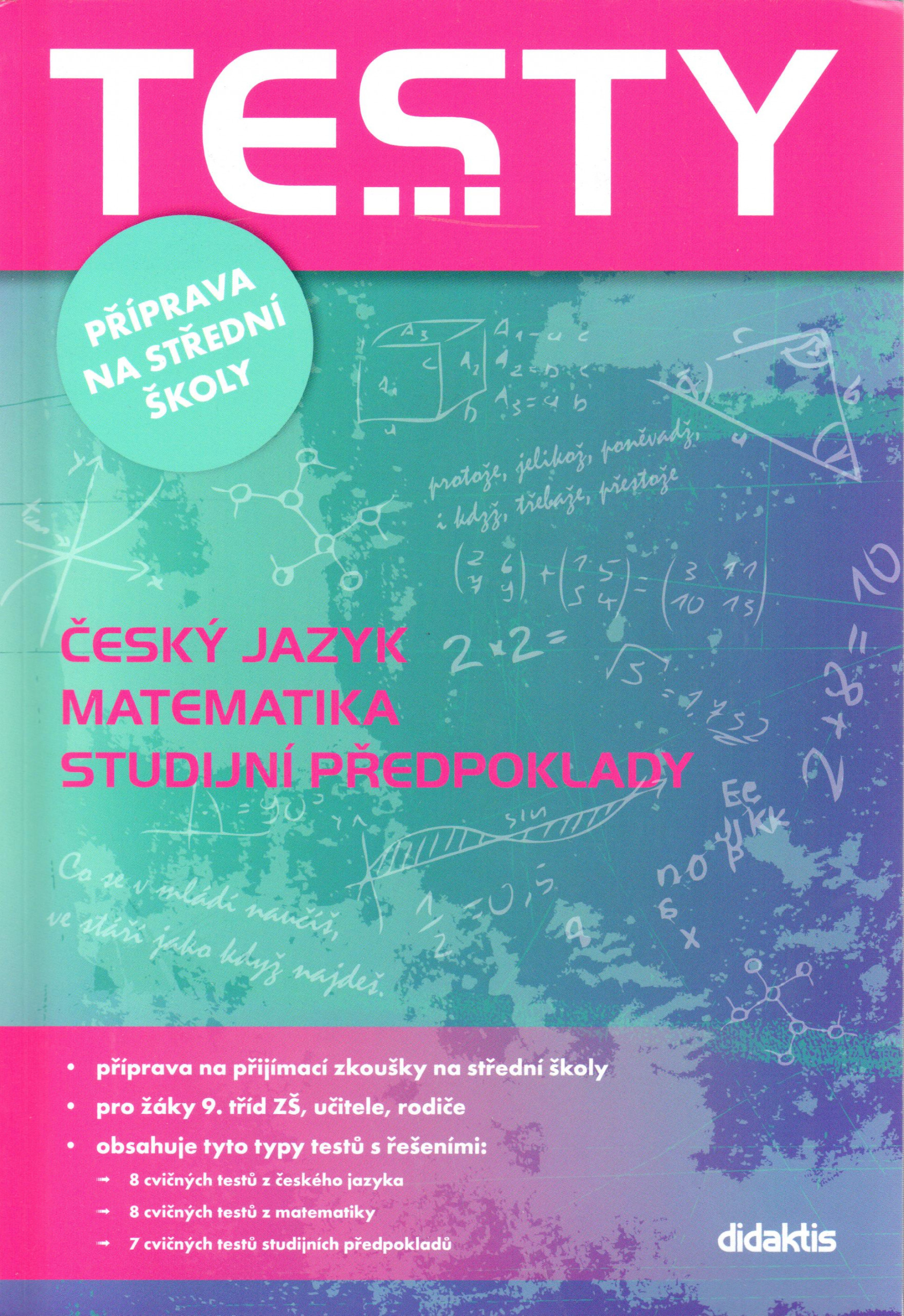 Testy (příprava na střední školy) : český jazyk, matematika, studijní předpoklady - Náhled učebnice