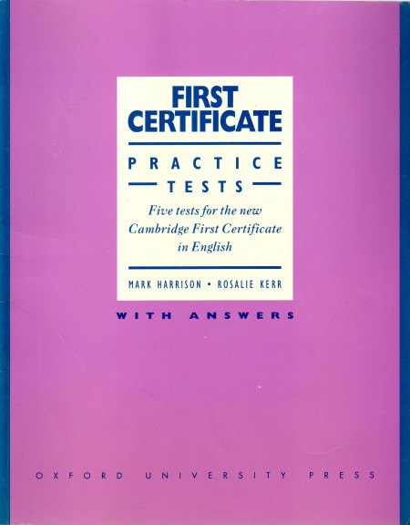 First Certificate (FCE) : Practice Tests with Answers