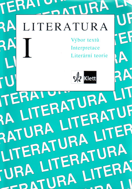 Literatura I: Výbor textů, interpretace, literární teorie