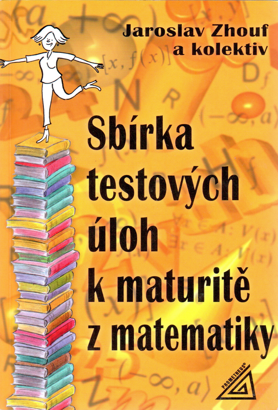 Sbírka testových úloh k maturitě z matematiky - Náhled učebnice