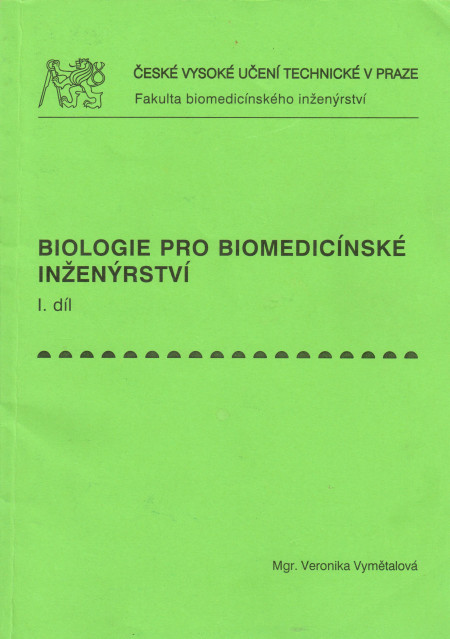 Biologie pro biomedicínské inženýrství (I. díl) (2008)