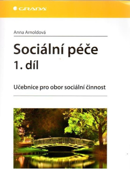 Sociální péče 1. díl - učebnice pro obor sociální činnost