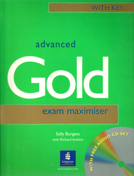 Gold : Advanced Exam Maximizer with Key (+CD)