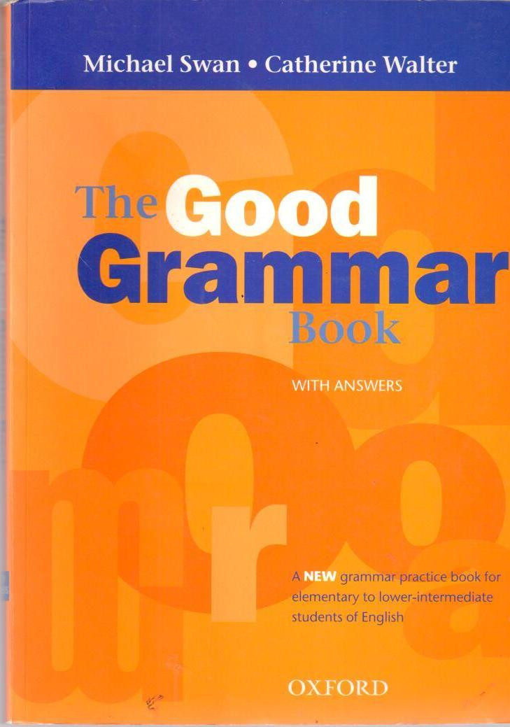 The good grammar book, a grammar practice book for elementary to lower-intermediate students of English : with answers - Náhled učebnice