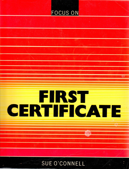 Focus on : First Certificate (FCE)