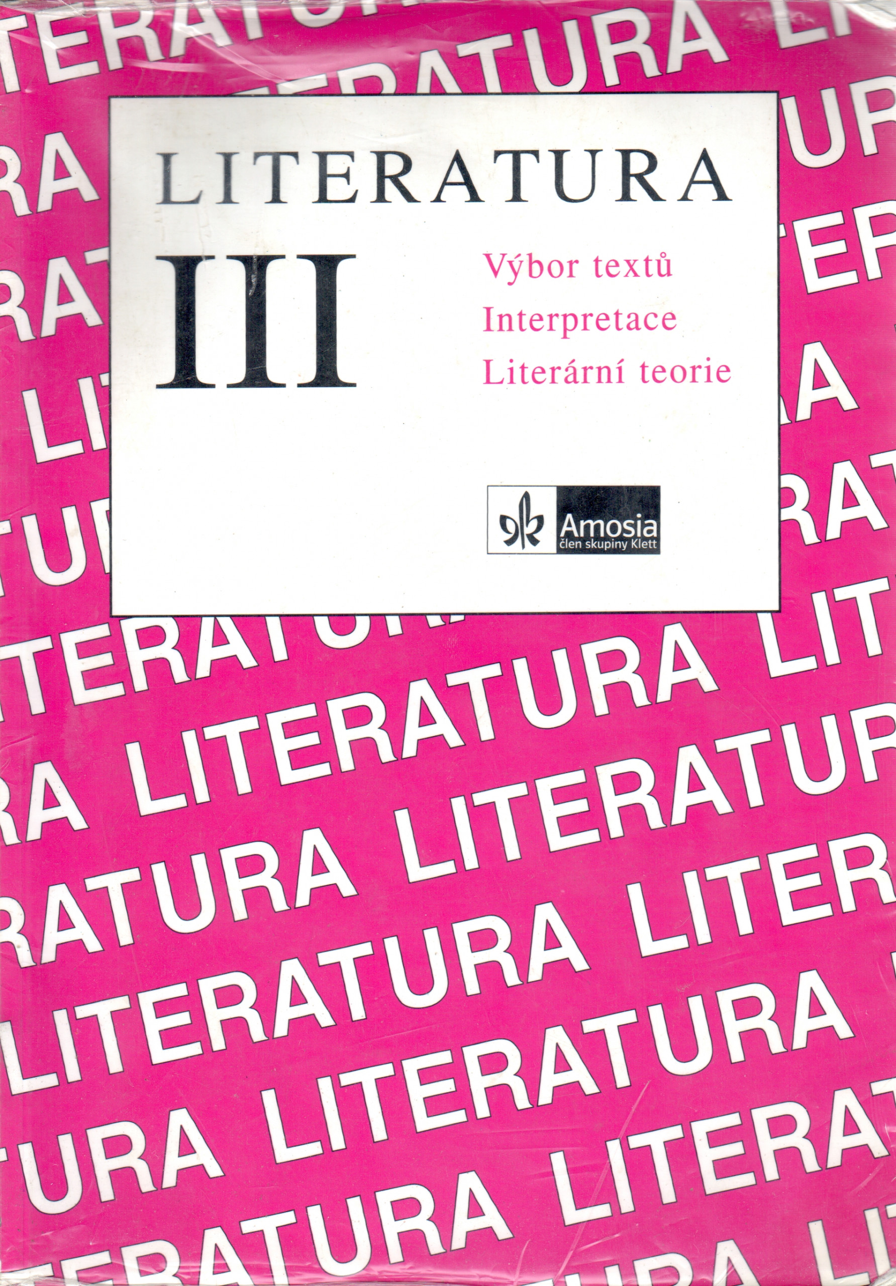 Literatura III: Výbor textů, interpretace, literární teorie - Náhled učebnice