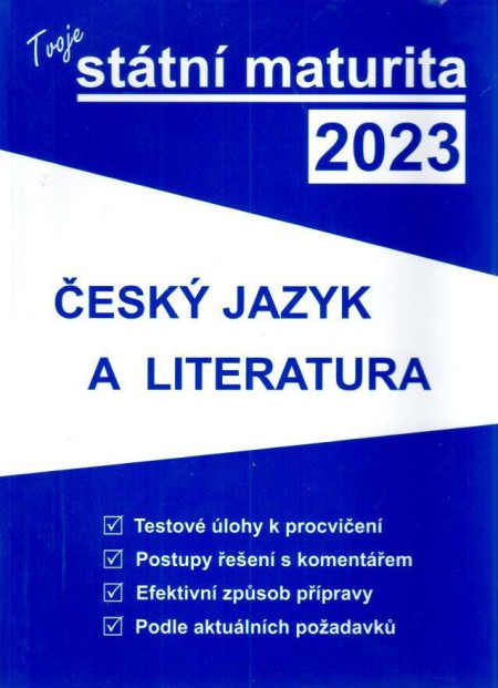 Tvoje státní maturita 2023 Český jazyk a literatura