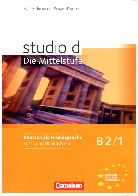 Studio d (B2/1) : Die Mittelstufe Deutsch Kurs- und Übungsbuch (+CD)