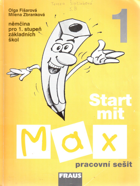 Start mit Max 1 : pracovní sešit (němčina pro 2. stupeň základních škol)