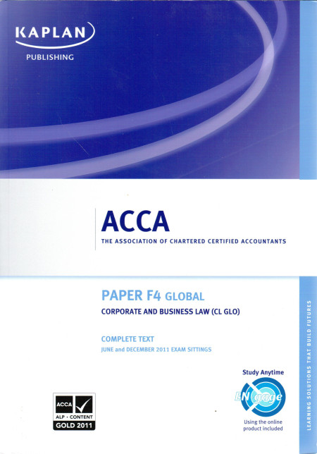 ACCA: Paper F4 Global: Corporate and Business Law (CL GLO) Complete Text 2011