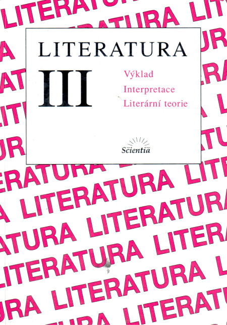 Literatura III. : výklad, interpretace, literární teorie