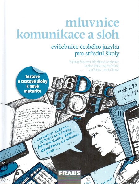 Mluvnice, komunikace a sloh : cvičebnice českého jazyka pro střední školy