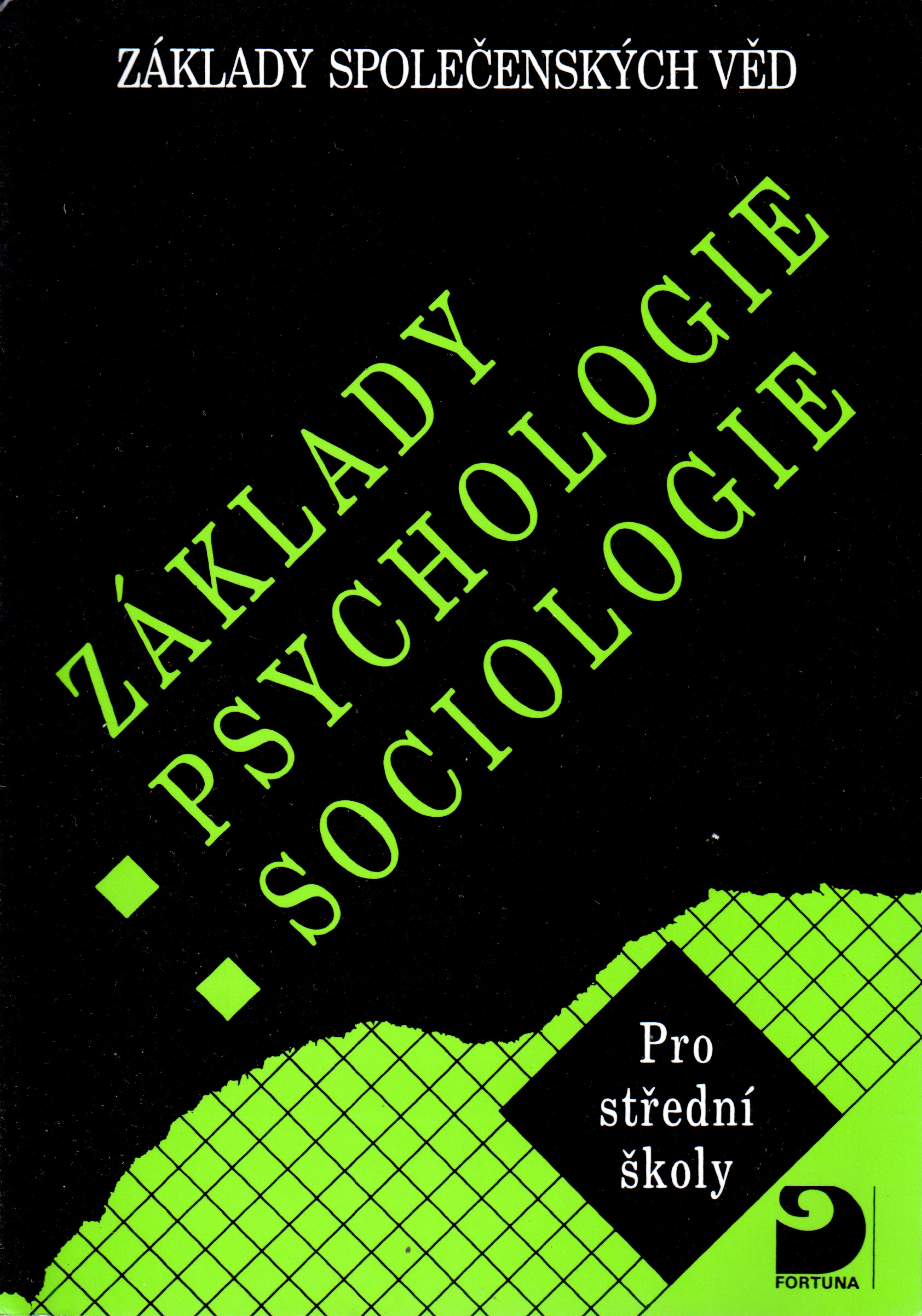 Základy společenských věd pro střední školy : základy psychologie, sociologie - Náhled učebnice