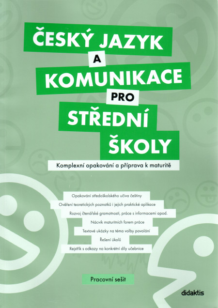 Český jazyk a komunikace pro střední školy : komplexní opakování a příprava k maturitě (pracovní sešit)