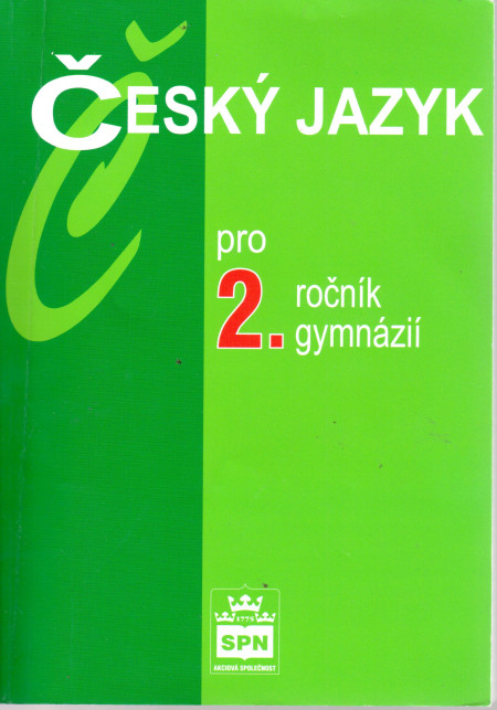 Český jazyk pro 2. ročník gymnázií (2. vydání)
