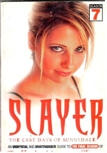 Slayer: The Last Days of Sunnydale