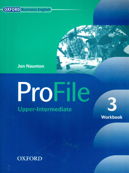 ProFile 3 : Upper-intermediate Workbook