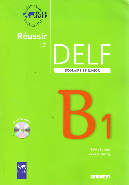 Réussit le DELF (B1) : scolaire et junior