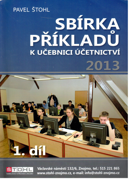 Sbírka příkladů k Učebnici účetnictví 2013 (1. díl)