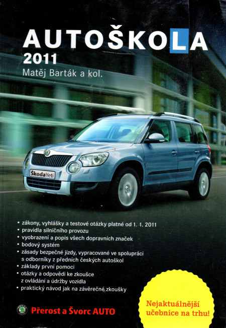 Autoškola 2011, značky, pravidla a testy platné od 1.1.2011
