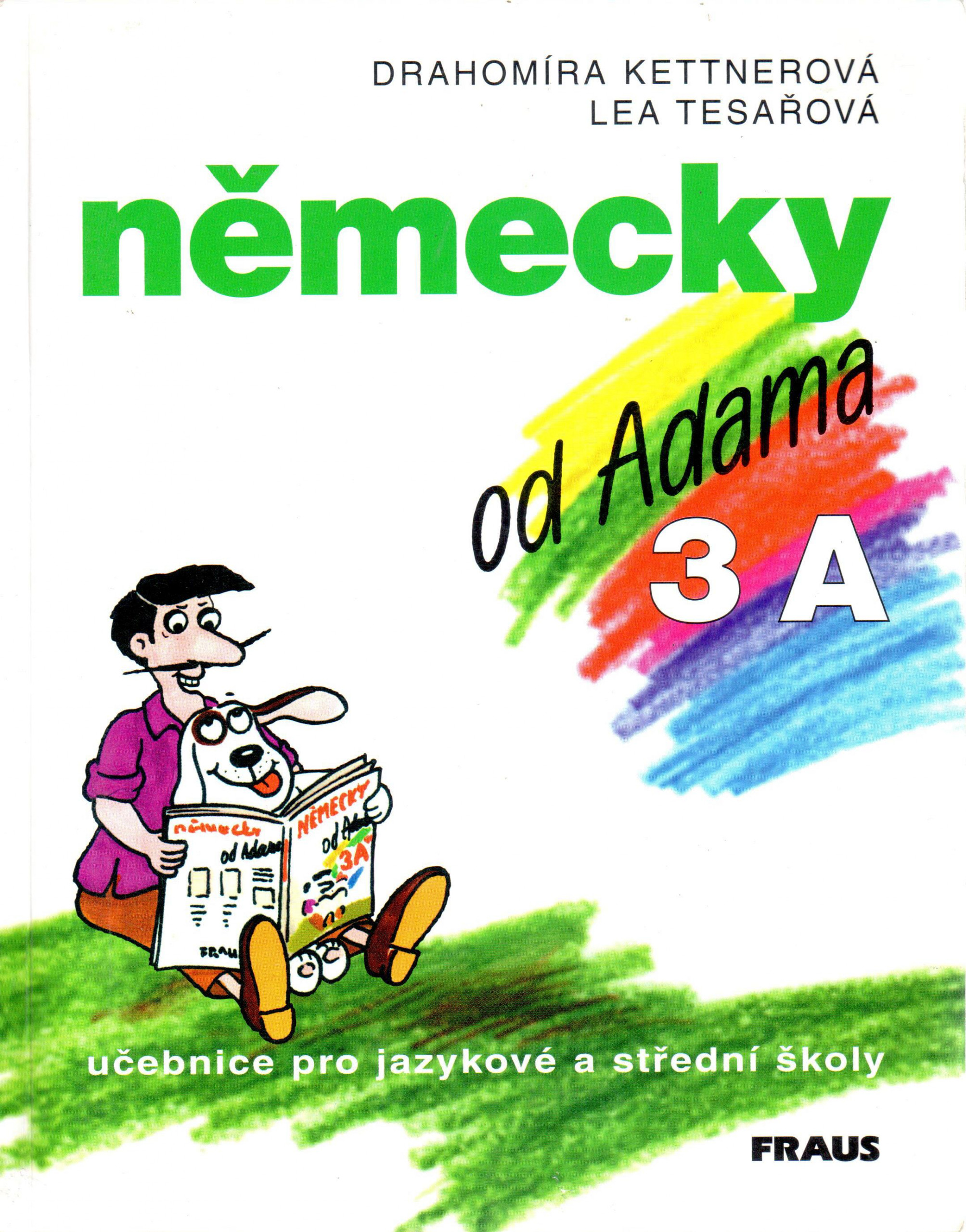 Německy od Adama 3A : učebnice pro jazykové a střední školy - Náhled učebnice