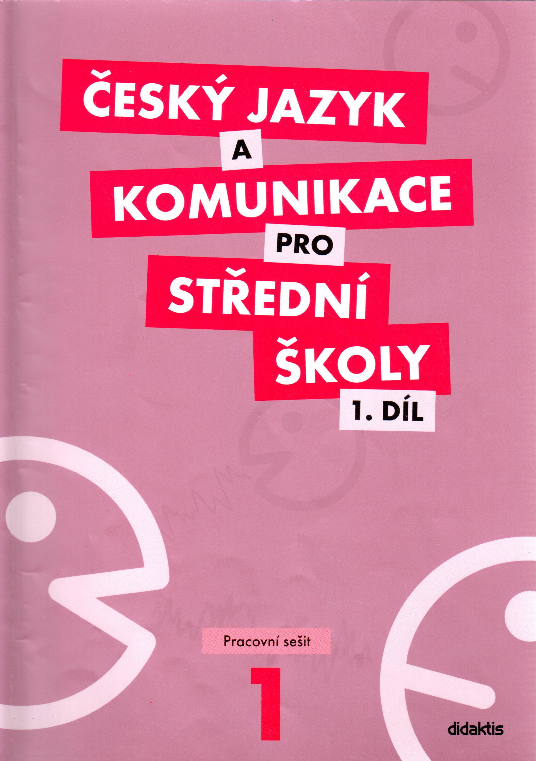 Český jazyk a komunikace pro střední školy 1. díl (pracovní sešit) - Náhled učebnice