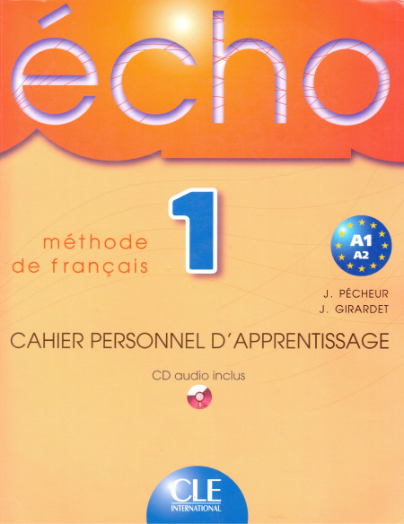 Echo 1 (A1/A2) : cahier personnel d'apprentissage (+CD)