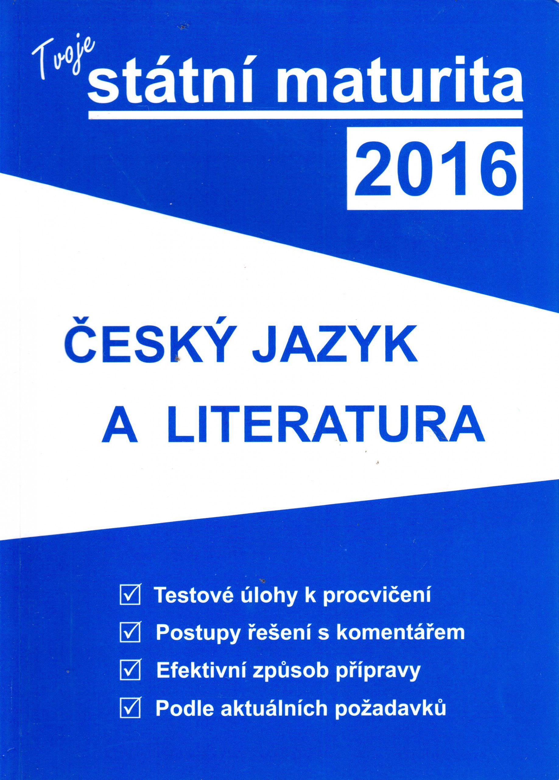 Tvoje státní maturita 2016 : český jazyk a literatura - Náhled učebnice