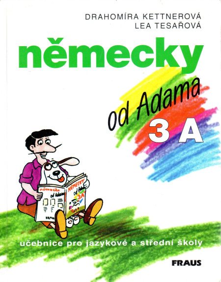 Německy od Adama 3A : učebnice pro jazykové a střední školy