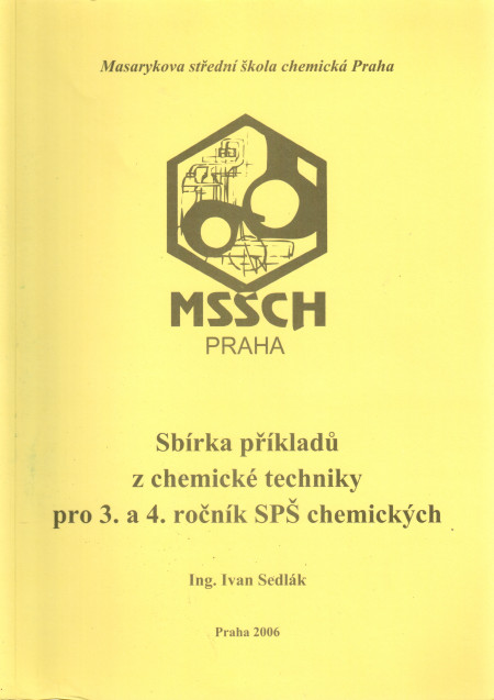 Sbírka příkladů z chemické techniky pro 3. a 4. ročník SPŠ chemických MSŠCH