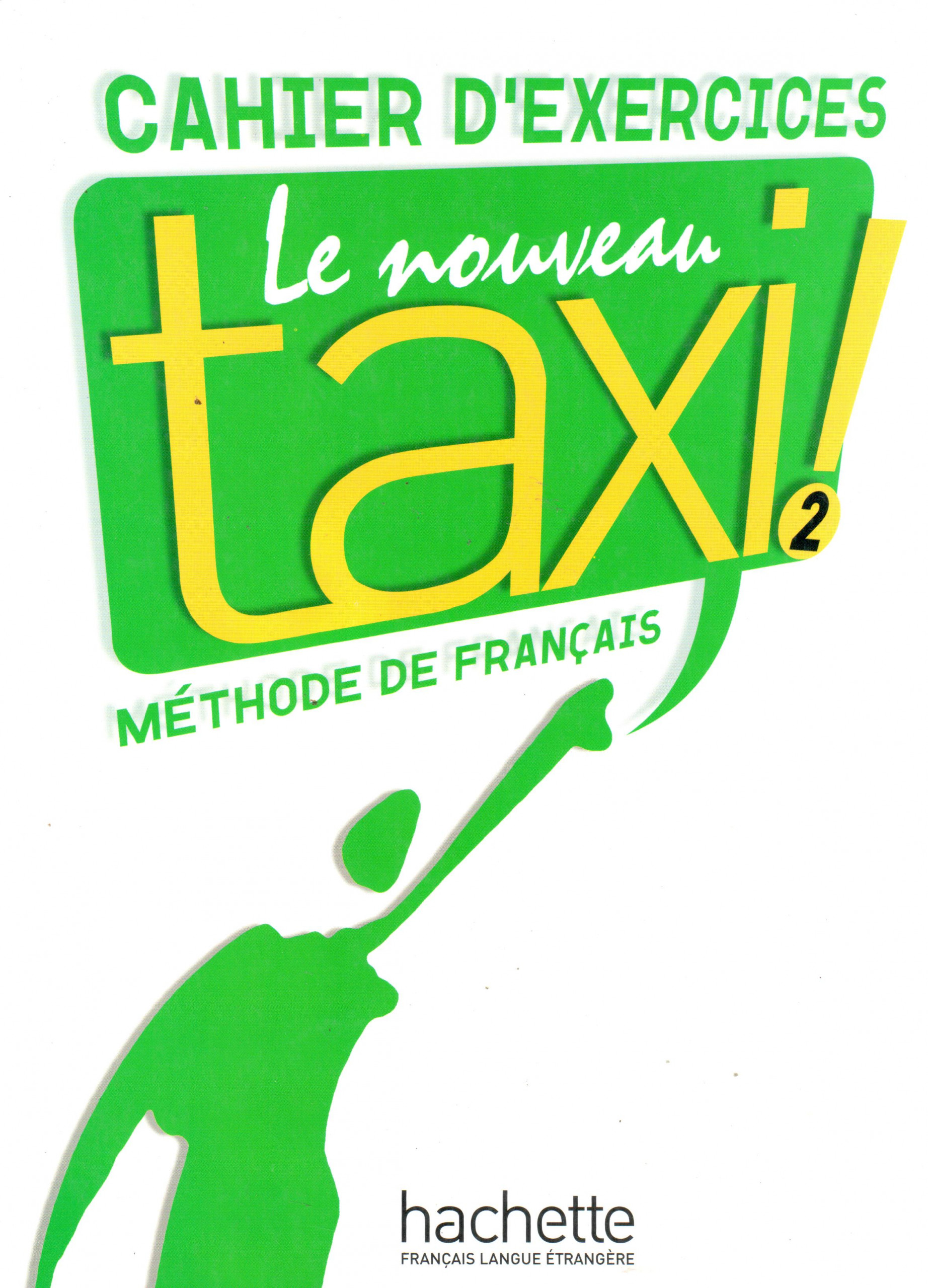 Le nouveau taxi! 2 : cahier d'exercices - Náhled učebnice