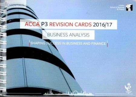ACCA P3 Revision Cards 2016/17 Business Analysis